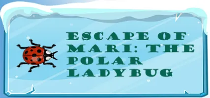 Escape of Mari: The Polar Ladybug