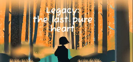 Legacy: the last pure heart