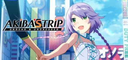 AKIBA'S TRIP: Undead Undressed