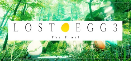 LOST EGG 3: The Final