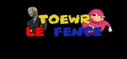 Toewr le Fence - REMASTERED coming prob not soon