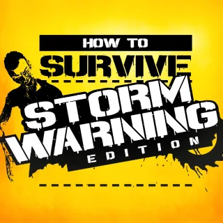 How to Survive: Storm