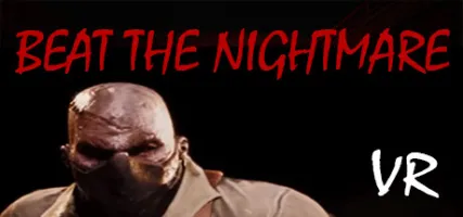 Beat the Nightmare Evil Dreams Simulator VR