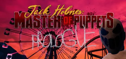 Jack Holmes: Master of Puppets PROLOGUE