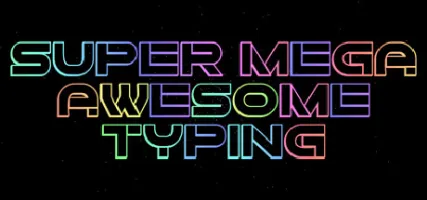 Super Mega Awesome Typing