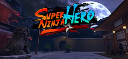 Super Ninja Hero VR