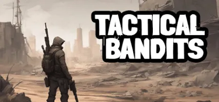 TACTICAL BANDITS