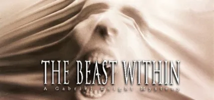 The Beast Within: A Gabriel Knight Mystery