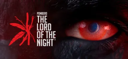 THE LORD OF THE NIGHT: Pombero Reborn