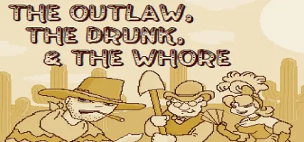 The Outlaw The Drunk & The Whore