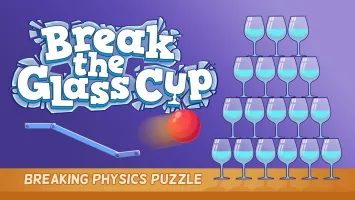 Break the Glass Cup: Breaking Physics Puzzle