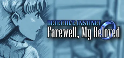 Detective Instinct: Farewell My Beloved