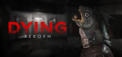 DYING: Reborn