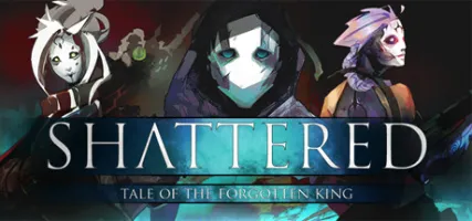 Shattered: Tale of the Forgotten King