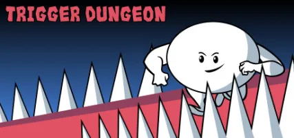 Trigger Dungeon