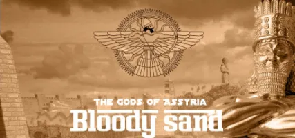 Bloody Sand: The Gods Of Assyria