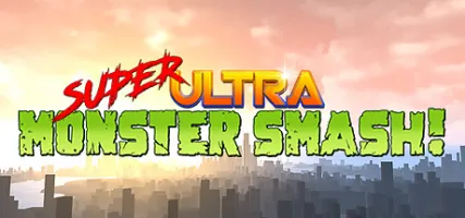 Super Ultra Monster Smash!