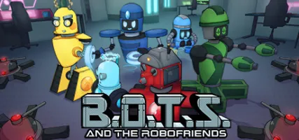 B.O.T.S. and the Robofriends