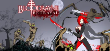 BloodRayne Betrayal Legacy