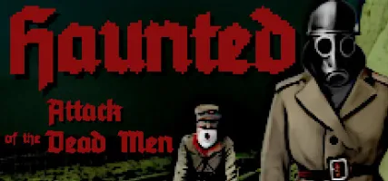 Haunted: Attack of the Dead Men