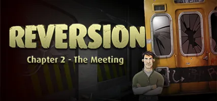 Reversion - The Meeting 2nd Chapter