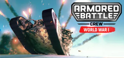 Armored Battle Crew World War 1 - Tank Warfare and Crew Management Simulator