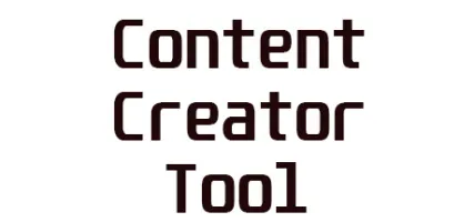 Content creator tool CCT