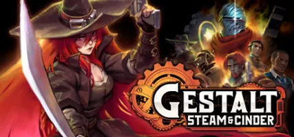 Gestalt: Steam & Cinder