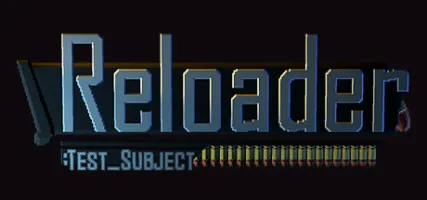 Reloader: test subject