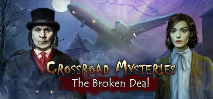 Crossroad Mysteries: The Broken Deal