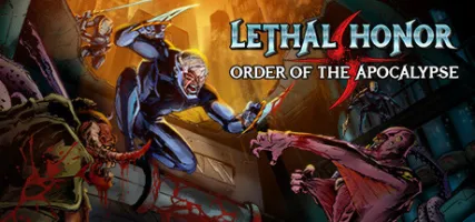 Lethal Honor - Order of the Apocalypse