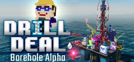 Drill Deal: Borehole Alpha