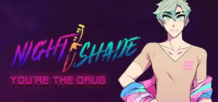 NIGHT SHADE: You're The Drug