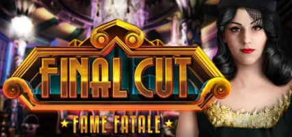 Final Cut: Fame Fatale