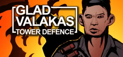 GLAD VALAKAS TOWER DEFENCE