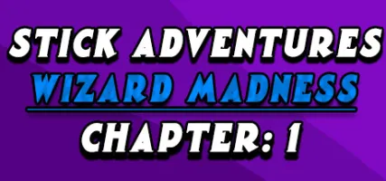 Stick Adventures: Wizard Madness: Chapter 1