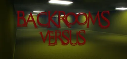 Backrooms Versus