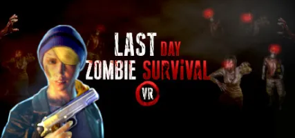 Last Day: Zombie Survival VR