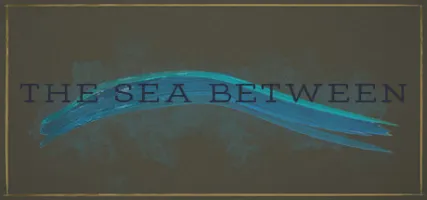 The Sea Between