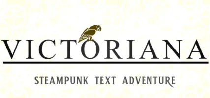 Victoriana - Steampunk Text Adventure