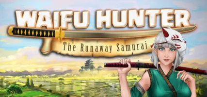 Waifu Hunter - Episode 1: The Runaway Samurai