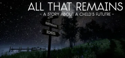 All That Remains: A story about a child's future