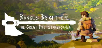 Bongus Bright-eye & The Great Axe-stravaganza