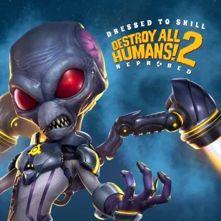 Destroy All Humans! 2 - Reprobed: Dressed to