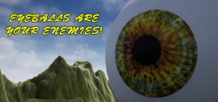 Eyeballs are your ENEMIES!