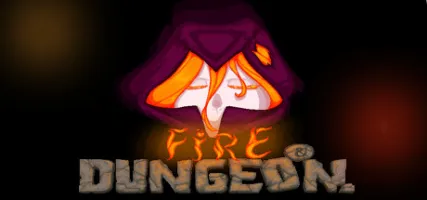 Fire and Dungeon