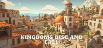 Kingdoms Rise and Fall