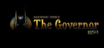 ANCIENT SOULS: The Governor