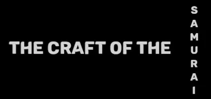 The Craft of the Samurai