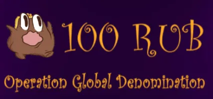 100 RUB: Operation Global Denomination